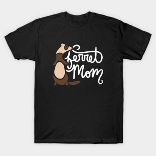 Ferret Mom T-Shirt